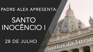 Santo Inocêncio I - (28/07)