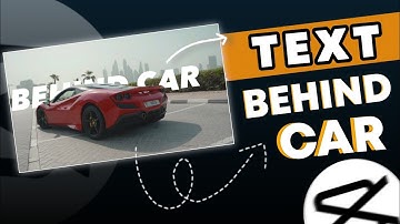How To Edit TEXT Behind Car | TEXT Behind Object In Capcut |