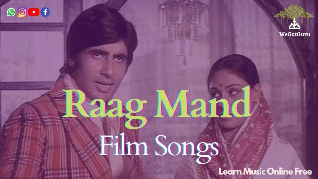 Raag Mand | Film Songs | WeGotGuru | Learn Music Online