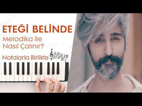 Eteği Belinde Melodika Notaları ve Çalınışı(Hızlı - Yavaş)