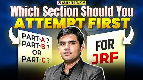 How to Attempt CSIR NET Physics Paper 2025 - Toppers’ Strategy