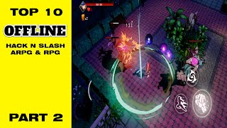 Top 10 Offline Hack N Slash ARPG & RPG Games for Android | Part 2