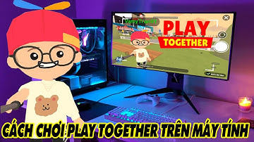 Play Together #4 | Hướng Dẫn Tải Và Chơi Play Together Trên Máy Tính Và LapTop Cấu Hình Yếu Mạnh
