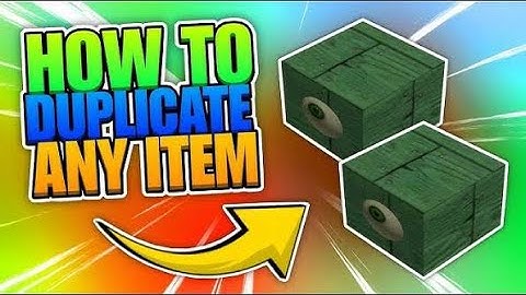 how to duplicate any item/gifts in lumber tycoon 2 
