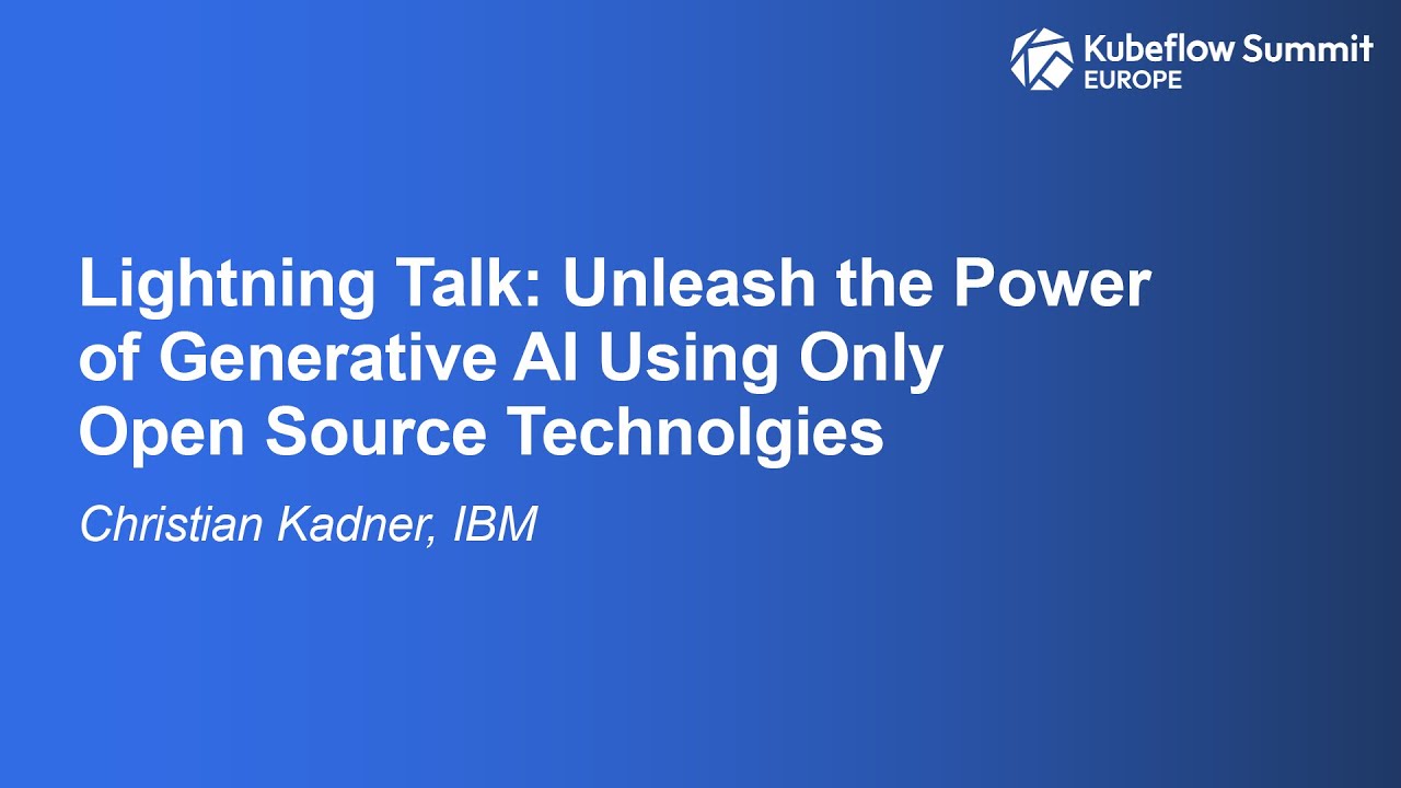 Lightning Talk: Unleash the Power of Generative AI Using Only Open ...
