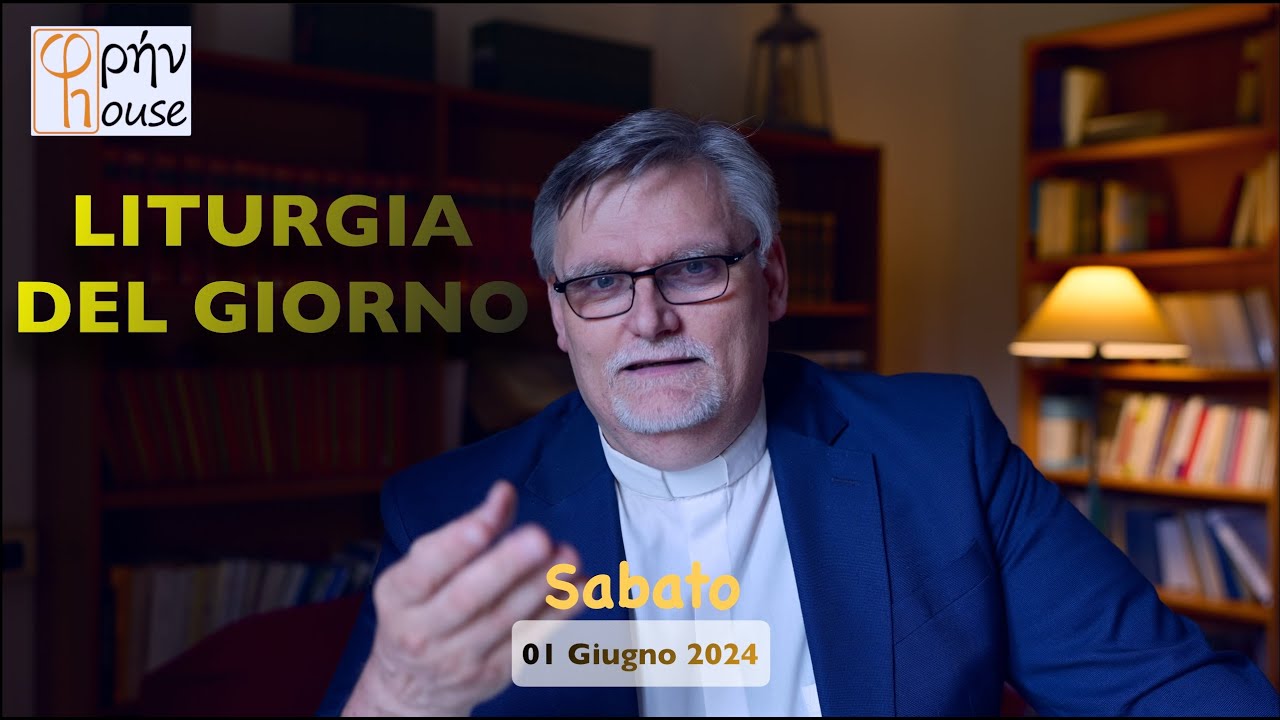 Liturgia del giorno (01 Giugno 2024) - YouTube