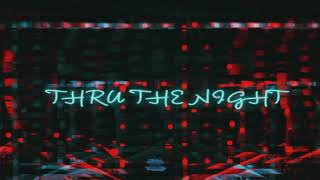 THRU THE NIGHT - Prznt (Official Audio)