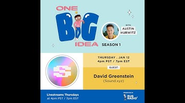 David Greenstein, Founder of Sound.xyz - Unlocking Music