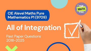 Learn All About Integration, Area Under Curve and Volume in CIE Alevels Pure Math (9709) P1