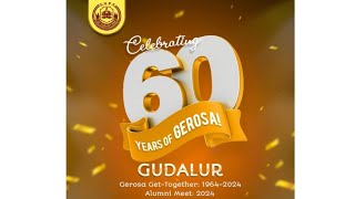 60th alumin meet of gerosa nursery and primary school gudalur 📍 (1964-2024)