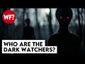 Who are The Dark Watchers? Don