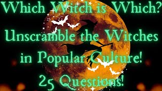 Which Witch is Which? Unscramble the Witches! 25 Questions! by 321 Trivia 110 views 7 months ago 6 minutes, 43 seconds