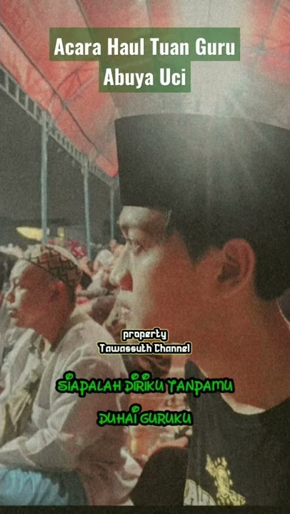 sholawat man ana, potret di acara haul pertama Abuya Uci #shorts #abuyauci