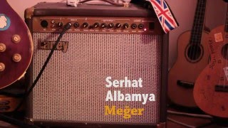 Serhat Albamya-Meğer Resimi