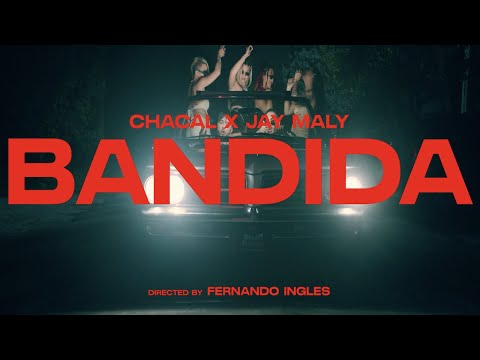 Chacal, Jay Maly - Bandida