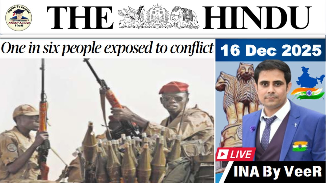 16 December 2025 The Hindu Analysis | Current Affairs Today | Current ...