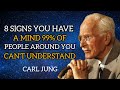 8 Signs You Have a Mind 99% of People Can’t Understand | Carl Jung