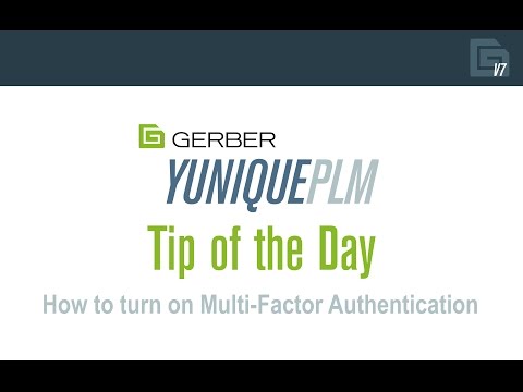 YuniquePLM Tip of the Day: How to turn on Multi-Factor Authentication