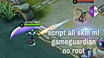 SCRIPT ALL SKIN ML GAMEGUARDIAN NO ROOT