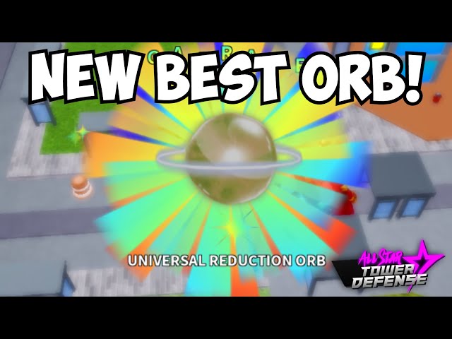 COMO PEGAR A NOVA ORB UNIVERSAL REDUCTION MUITO OP! / ALL STAR TOWER DEFENSE  