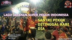 Samboyo Putro Lagu Jaranan Santri Pekok, Ditinggal Rabi, Dia Live Bleton 2017  - Durasi: 19:06. 