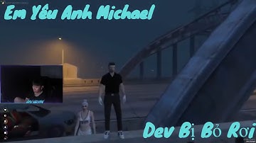 Thúy Vân Em Yêu Anh Michael Dev Bị Bỏ Rơi | Mixi City