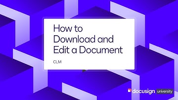 Docusign CLM: How to Download and Edit a Document