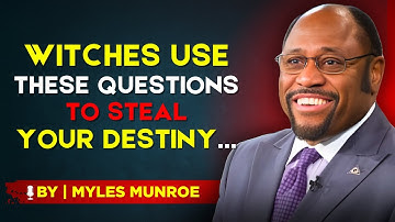 8 Creepy Questions Witches/Wizards AsK Before They Cast SPELL On U -BY DR.MYLES MUNROE.