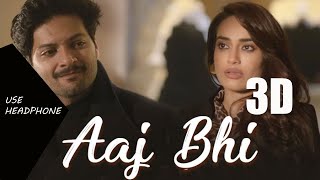 3D Audio | Aaj Bhi - Vishal Mishra | Ali Fazal, Surbhi Jyoti | VYRLOriginals