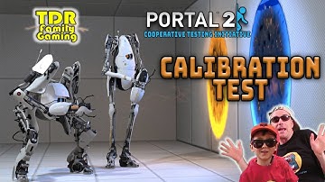 WE CAN DO THIS! Calibration Test - Ep#01 Portal 2 Co-Op
