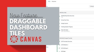 New Canvas feature: Draggable Dashboard Tiles!
