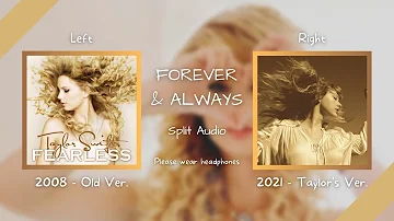 Taylor Swift - Forever & Always (Old vs. Taylor's Version Split Audio / Comparison)