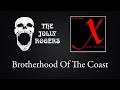 The jolly rogers  x marks the spot brotherhood of the coast