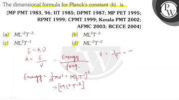 The dimensional formula for Planck