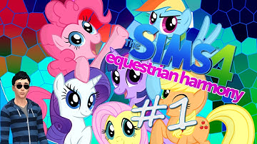 Sims 4 - My Little Pony - Ep.1 Creation