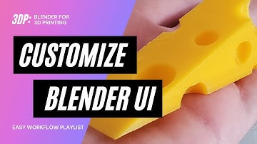 Customize Your Blender #3DPrint Layout | Blender 2.93 for 3D Printing Designers