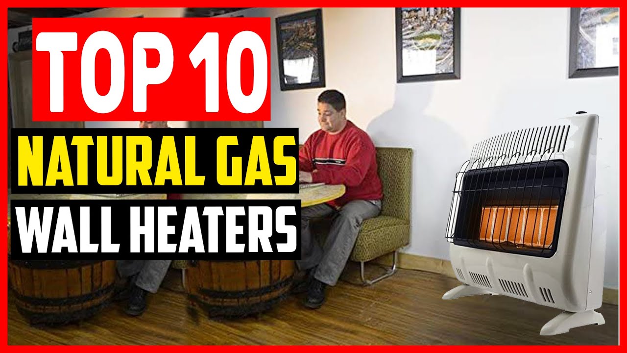 ✓Top 10 Best Natural Gas Wall Heaters of 2023 