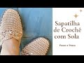 💥COMO FAZER SAPATILHA DE CROCHE COM SOLA ANABELLA 💥por  @CrisTelesArtesanatos ​