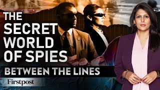 The Truth About Spies | Can AI Replace Them? | Between the Lines with Palki Sharma