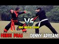 Herri pras vs denny aprisani  epic battle silat fight laga