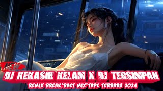 🎶FULL BASS SANTUY ||🎵DJ KISAH KELAM X DJ TERSIMPAN BREAKBEAT REMIX MIX'TAPE FULL BEAT TERBARU 2024
