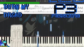 Persona 3 - Burn My Dread [Synthesia]