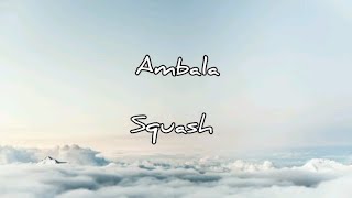 Squash - Ambala (Lyrics)
