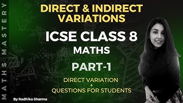 Direct and Indirect Variations | Part - 1 | ICSE Class 8 Maths | Maths Mastery