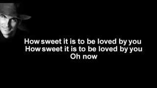 Video thumbnail of "James Taylor + How Sweet It Is (To Be Loved By You) + Lyrics/HQ"