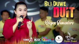 BLI DUE DUIT | YEYEN ISMANTORO | ALI GANGGA | TERNODA MUSIC