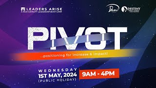 Pivot || Leaders Arise Conference || 01/05/2024