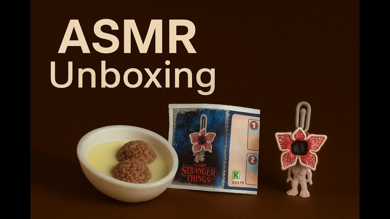 ASMR UNBOXING KINDER JOY STRANGER THINGS #3