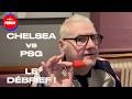 Champions League Chelsea PSG The Debrief