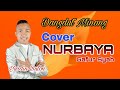 Nurbaya || Cover || Yurdin Buton -  Dangdut Minang